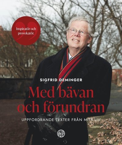 Cover for Sigfrid Deminger · Med bävan och förundran - uppfodrande texter från mitt liv (Bound Book) (2021)
