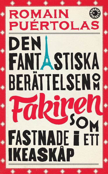 Cover for Romain Puértolas · Den fantastiska berättelsen om fakiren som fastnade i ett IKEA-skåp (Paperback Book) (2014)