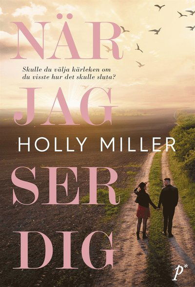 Cover for Holly Miller · När jag ser dig (ePUB) (2021)