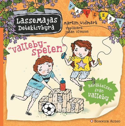 Cover for Martin Widmark · LasseMajas Detektivbyrå: LasseMajas sommarlovsbok: Vallebyspelen (Hörbok (MP3)) (2018)
