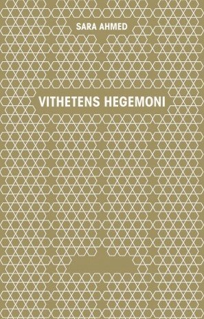 Cover for Sara Ahmed · Vithetens hegemoni (Landkart) (2011)
