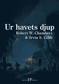 Cover for Irvin S. Cobb · Ur havets djup (Book) (2015)