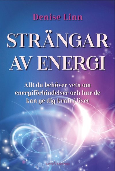 Cover for Denise Linn · Strängar av energi (Bound Book) (2018)