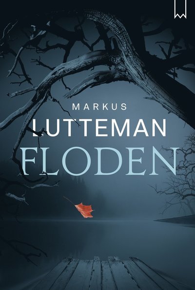 Cover for Markus Lutteman · Floden (Bound Book) (2019)