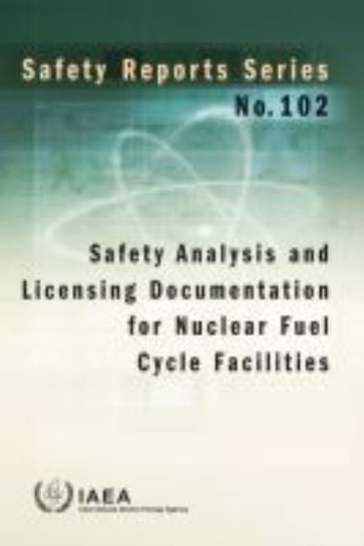 Cover for Iaea · Safety Analysis and Licensing Documentation for Nuclear Fuel Cycle Facilities - Safety Reports Series (Paperback Bog) (2020)