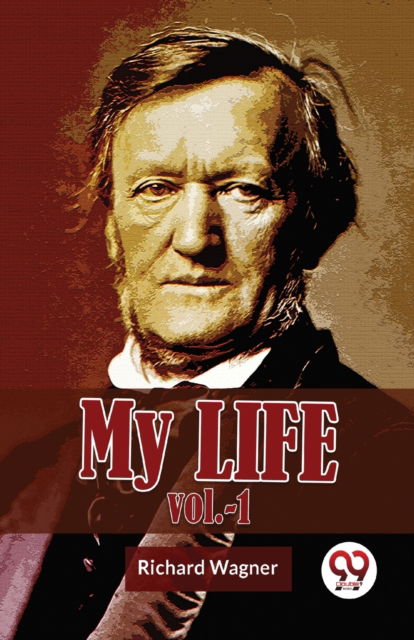 Cover for Richard Wagner · My Life (Paperback Book) (2023)