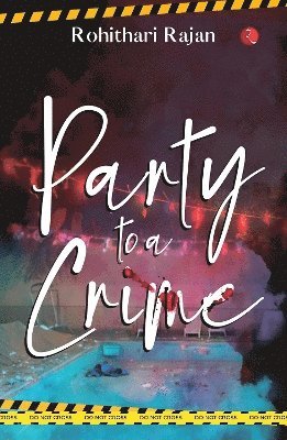 Rajan Rohithari · Party to a Crime (Paperback Book) (2024)