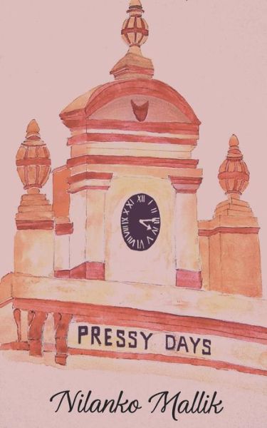 Cover for Nilanko Mallik · Pressy Days (Paperback Book) (2017)