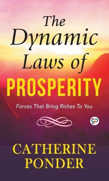 Cover for Catherine Ponder · The Dynamic Laws of Prosperity (Innbunden bok) (2018)