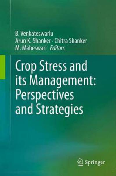 Venkateshwarulu Bandi · Crop Stress and its Management: Perspectives and Strategies (Innbunden bok) (2011)