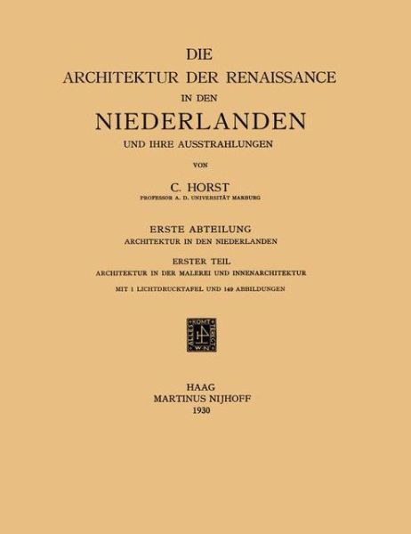 Cover for Horst · Die Architektur der Renaissance in den Niederlanden und ihre Ausstrahlungen (Book)