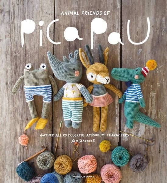 Cover for Yan Schenkel · Animal Friends of Pica Pau: Gather All 20 Colorful Amigurumi Animal Characters - Animal Friends of Pica Pau (Paperback Bog) (2017)