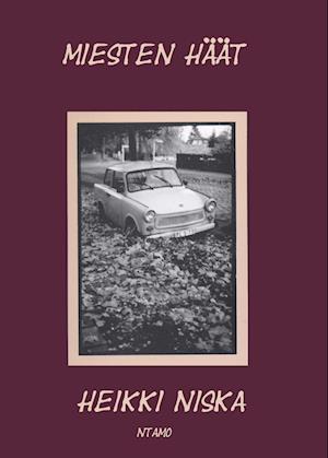 Cover for Heikki Niska · Miesten häät (Paperback Book) (2013)