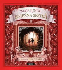 Cover for Lisa Aisato · Snje?na sestra: Bo?i?na pri?a (Inbunden Bok) (2018)