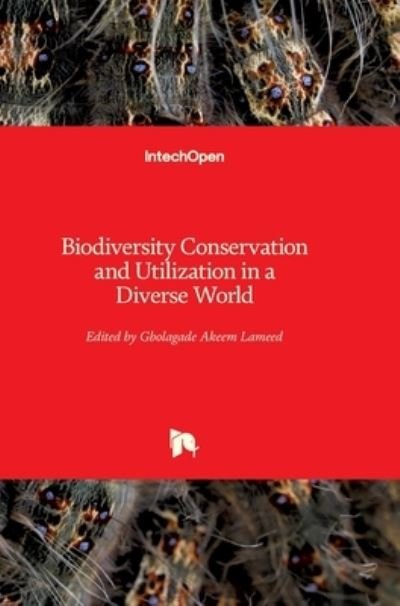 Cover for Gbolagade Akeem Lameed · Biodiversity Conservation and Utilization in a Diverse World (Gebundenes Buch) (2012)