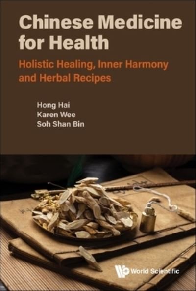 Cover for Hai Hong · Chinese Medicine Health Holistic Healihb : Chinese Medicine for Health (Book) (2022)