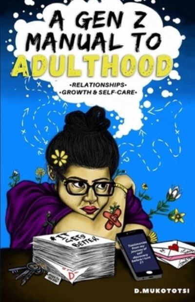 Cover for Diodaughterly Mukototsi · A Gen z manual to adulthood: Relationships, growth and self-care (Paperback Book) (2021)