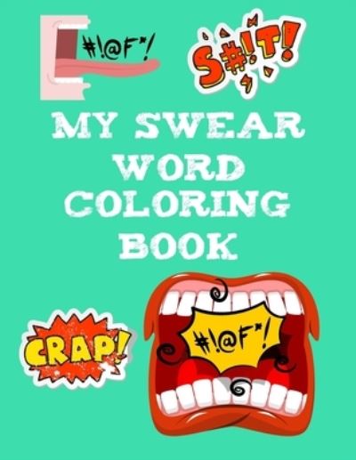 Cover for Ann Bell · My Swear Word Coloring Book (Paperback Book) (2020)