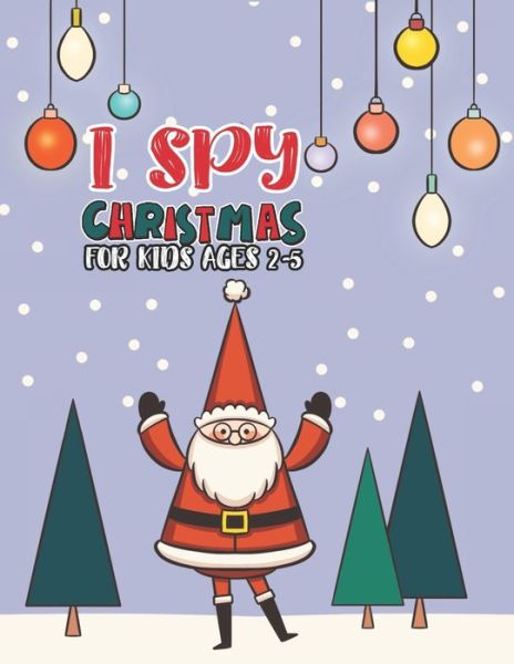 Cover for Mimouni Publishing Group · I Spy Christmas Book For Kids Ages 2-5 (Paperback Book) (2020)