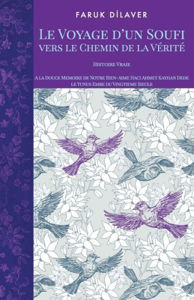 Cover for Faruk Dilaver · Le Voyage d'un Soufi vers le Chemin de la Verite: Histoire Vraie (Taschenbuch) (2020)