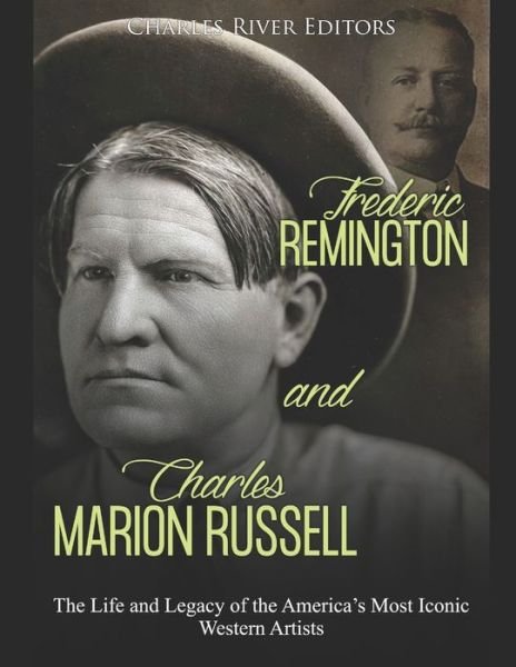Cover for Charles River Editors · Frederic Remington and Charles Marion Russell (Pocketbok) (2020)