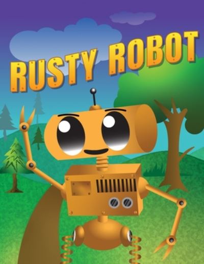 Cover for Dalton Leslie Mullins · Rusty Robot (Pocketbok) (2020)