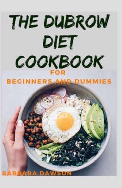 Cover for Barbara Dawson · The Dubrow Diet Cookbook For Beginners and Dummies (Paperback Book) (2020)