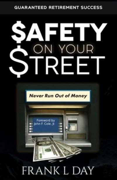 Cover for Frank L Day · $afety on Your Street (Taschenbuch) (2020)