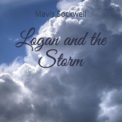 Cover for Mavis Sockwell · Logan and the Storm (Paperback Book) (2020)