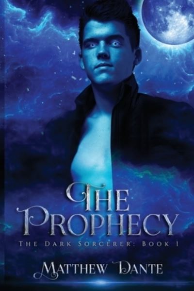 The Prophecy - Matthew Dante - Books - Independently Published - 9798700332194 - January 26, 2021