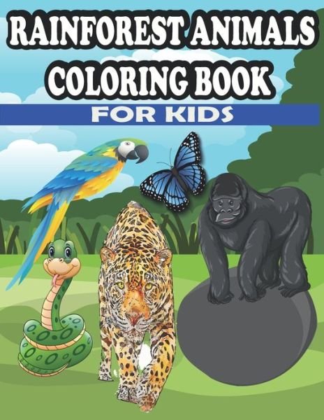 Rainforest Animals Coloring Book For Kids - Emma - Bøker - Independently Published - 9798705564194 - 6. februar 2021