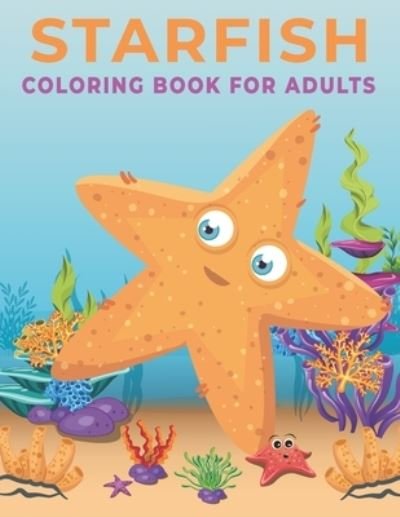 Cover for Mh Book Press · Starfish Coloring Book for Adults (Paperback Bog) (2021)