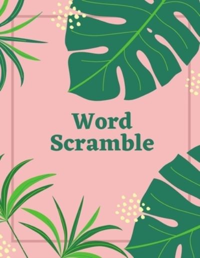 Cover for Huel Fletcher Huel · Word Scramble: a Book for Puzzle Lover (Paperback Book) (2021)