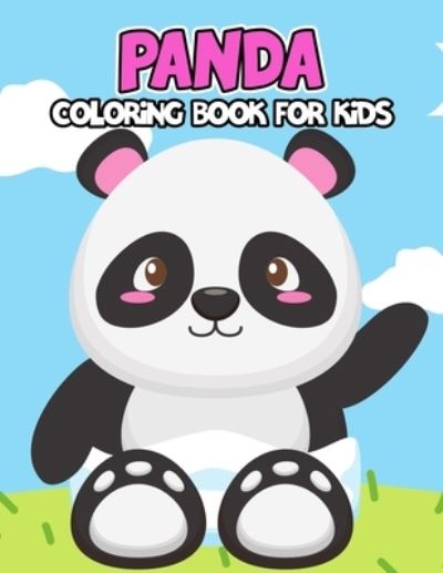 Cover for Studio Pixelart Studio · Panda Coloring Book for Kids: Unique and Adorable Panda Coloring Activity Book for Beginner, Toddler, Preschooler &amp; Kids | Ages 4-8 (Taschenbuch) (2021)