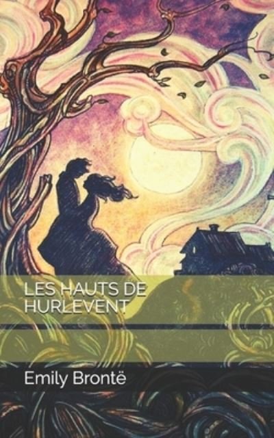 Cover for Emily Bronte · Les Hauts de Hurlevent (Paperback Book) (2021)