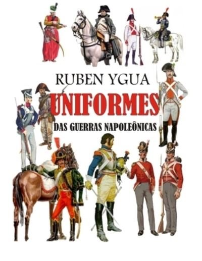 Cover for Ruben Ygua · Uniformes Das Guerras Napoleonicas (Paperback Book) (2021)