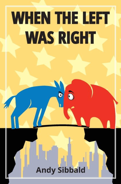 Cover for Andy Sibbald · When the Left was Right (Paperback Book) (2022)