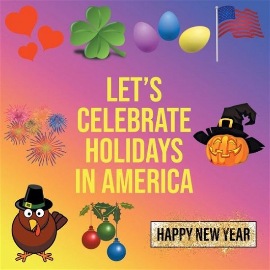 Cover for Riddhima Verma · Let's Celebrate Holidays in America (Pocketbok) (2022)