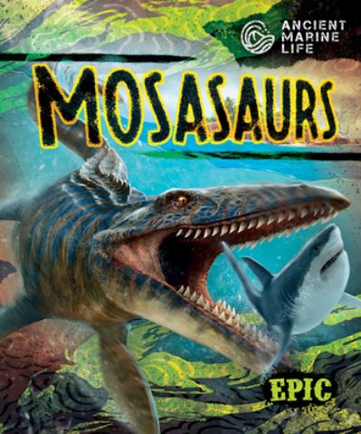 Cover for Kate Moening · Mosasaurs (Book) (2023)