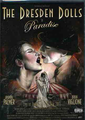 Paradise - Dresden Dolls - Films - ROADRUNNER - 0016861094195 - 27 mai 2011