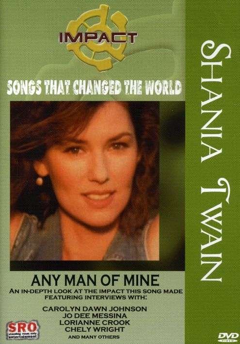 Shania Twain: Any Man of Mine - Shania Twain: Any Man of Mine - Elokuva - MUSIC VIDEO - 0032031428195 - tiistai 13. marraskuuta 2007