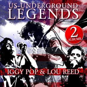 Us Underground Legends - Iggy Pop & Lou Reed - Musiikki - GOLDENCORE RECORDS - 0090204723195 - torstai 21. huhtikuuta 2011