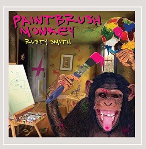 Cover for Rusty Smith · Paintbrush Monkey (CD) (2015)