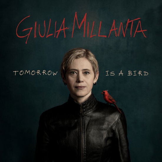 Cover for Millanta Giulia · Tomorrow Is A Bird (CD)