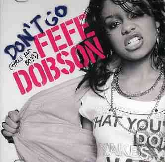 Don't Go (Girls and Boys) - Fefe Dobson - Music - POP - 0602498628195 - June 15, 2004