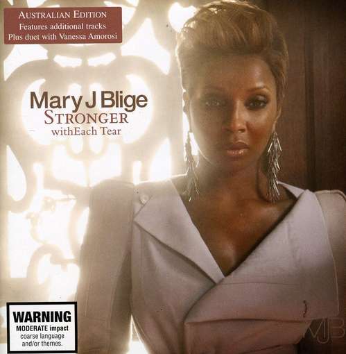 Mary J Blige-stronger Witheach Tear - Mary J Blige - Musiikki - UNIVERSAL - 0602527360195 - perjantai 23. huhtikuuta 2010