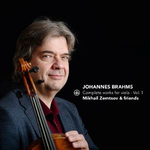 Johannes Brahms: Complete Works For Viola - Vol. 1 - Mikhail Zemtsov & Friends - Music - CHALLENGE CLASSICS - 0608917200195 - September 5, 2025
