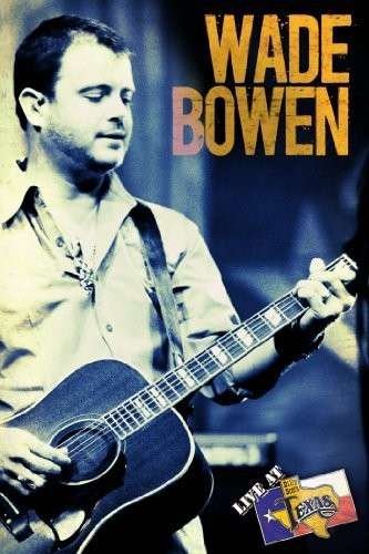 Cover for Wade Bowen · Live at Billy Bob's Texas (DVD) (2014)