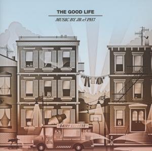 Cover for Jr &amp; Ph7 · Good Life (CD) (2012)