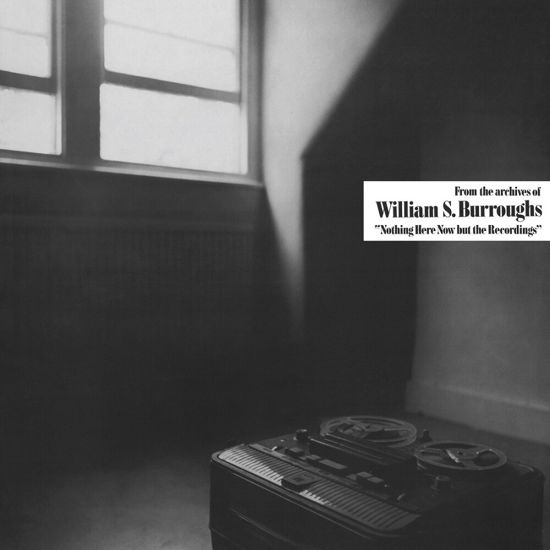 Cover for William S. Burroughs · Nothing Here but the Recordings (CD) [Remastered edition] (2023)